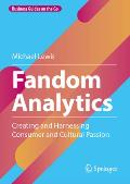 Fandom Analytics: Creating and Harnessing Consumer and Cultural Passion