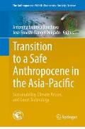 Transition to a Safe Anthropocene in the Asia-Pacific: Sustainability, Climate Action, and Green Technology