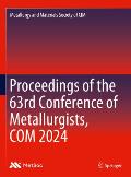 Proceedings of the 63rd Conference of Metallurgists, Com 2024