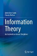 Information Theory: An Exploration Across Disciplines