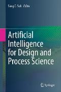 Artificial Intelligence for Design and Process Science