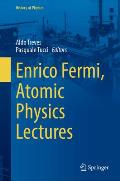 Enrico Fermi, Atomic Physics Lectures