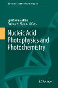 Nucleic Acid Photophysics and Photochemistry