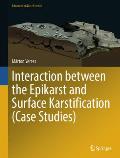 Interaction Between the Epikarst and Surface Karstification (Case Studies)