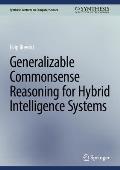 Generalizable Commonsense Reasoning for Hybrid Intelligence Systems