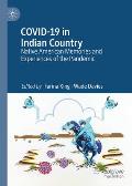 Covid-19 in Indian Country: Native American Memories and Experiences of the Pandemic