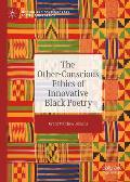 The Other-Conscious Ethics of Innovative Black Poetry