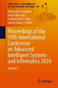 Proceedings of the 10th International Conference on Advanced Intelligent Systems and Informatics 2024: Volume 2