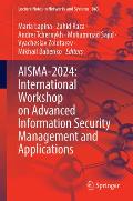 Aisma-2024: International Workshop on Advanced Information Security Management and Applications