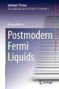 Postmodern Fermi Liquids