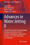 Advances in Water Jetting II: Selected Papers from the International Conference on Water Jet 2023 - Research, Development, Applications, October 17-