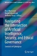 Navigating the Intersection of Artificial Intelligence, Security, and Ethical Governance: Sentinels of Cyberspace