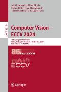 Computer Vision - Eccv 2024: 18th European Conference, Milan, Italy, September 29-October 4, 2024, Proceedings, Part LXXXVI