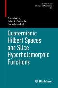 Quaternionic Hilbert Spaces and Slice Hyperholomorphic Functions