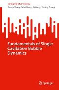 Fundamentals of Single Cavitation Bubble Dynamics