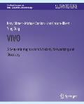 Vivo: A Semantic Portal for Scholarly Networking Across Disciplinary Boundaries