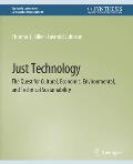 Just Technology: The Quest for Cultural, Economic, Environmental, and Technical Sustainability