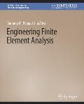 Engineering Finite Element Analysis