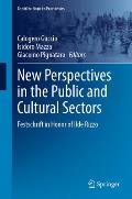 New Perspectives in the Public and Cultural Sectors: Festschrift in Honor of Ilde Rizzo