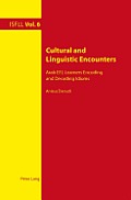 Cultural and Linguistic Encounters: Arab EFL Learners Encoding and Decoding Idioms