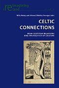 Celtic Connections: Irish-Scottish Relations and the Politics of Culture
