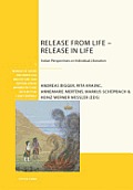 Release from Life - Release in Life: Indian Perspectives on Individual Liberation