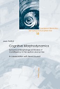Cognitive Morphodynamics: Dynamical Morphological Models of Constituency in Perception and Syntax