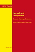 Intercultural Competence: Concepts, Challenges, Evaluations