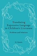 Translating Expressive Language in Children's Literature: Problems and Solutions