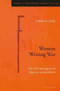 Women Writing War: The Life-writing of the Algerian moudjahidate