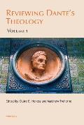 Reviewing Dante's Theology: Volume 1