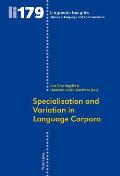 Specialisation and Variation in Language Corpora