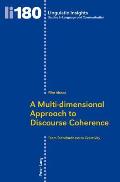 A Multi-dimensional Approach to Discourse Coherence: From Standardness to Creativity