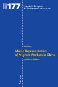 Media representation of migrant workers in China: Identities and stances