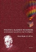 Politics Against Pessimism: Social Democratic Possibilities Since Ernst Wigforss