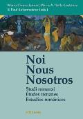 Noi - Nous - Nosotros: Studi romanzi - ?tudes romanes - Estudios rom?nicos