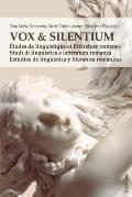 Vox & Silentium: ?tudes de linguistique et litt?rature romanes - Studi di linguistica e letteratura romanza - Estudios de lingue?stica