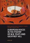 European Voices in the Poetry of W.B. Yeats and Geoffrey Hill
