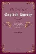 The Shaping of English Poetry - Volume IV: Essays on 'The Battle of Maldon', Chr?tien de Troyes, Dante, 'Sir Gawain and the Green Knight' and Chaucer