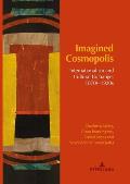 Imagined Cosmopolis: Internationalism and Cultural Exchange, 1870s-1920s