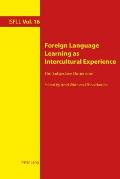 Foreign Language Learning as Intercultural Experience: The Subjective Dimension