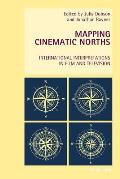 Mapping Cinematic Norths: International Interpretations in Film and Television