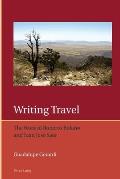 Writing Travel: The Work of Roberto Bola?o and Juan Jos? Saer