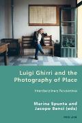 Luigi Ghirri and the Photography of Place: Interdisciplinary Perspectives