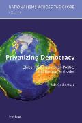 Privatizing Democracy: Global Ideals, European Politics and Basque Territories