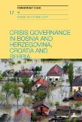 Crisis Governance in Bosnia and Herzegovina, Croatia and Serbia: The Study of Floods in 2014