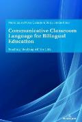 Communicative Classroom Language for Bilingual Education: Teaching Real English for CLIL