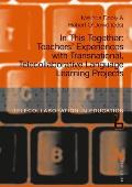 In This Together: Teachers' Experiences with Transnational, Telecollaborative Language Learning Projects