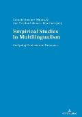 Empirical studies in multilingualism: Analysing Contexts and Outcomes