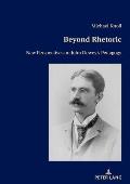 Beyond Rhetoric: New Perspectives on John Dewey's Pedagogy